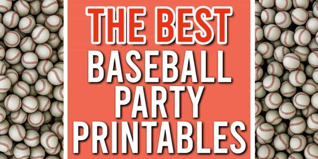 Best Baseball Printables For Your Party In 2022 Parties Made Personal