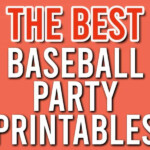 Best Baseball Printables For Your Party In 2022 Parties Made Personal