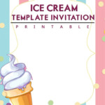 FREE PRINTABLE Ice Cream Birthday Invitation Templates Ice Cream